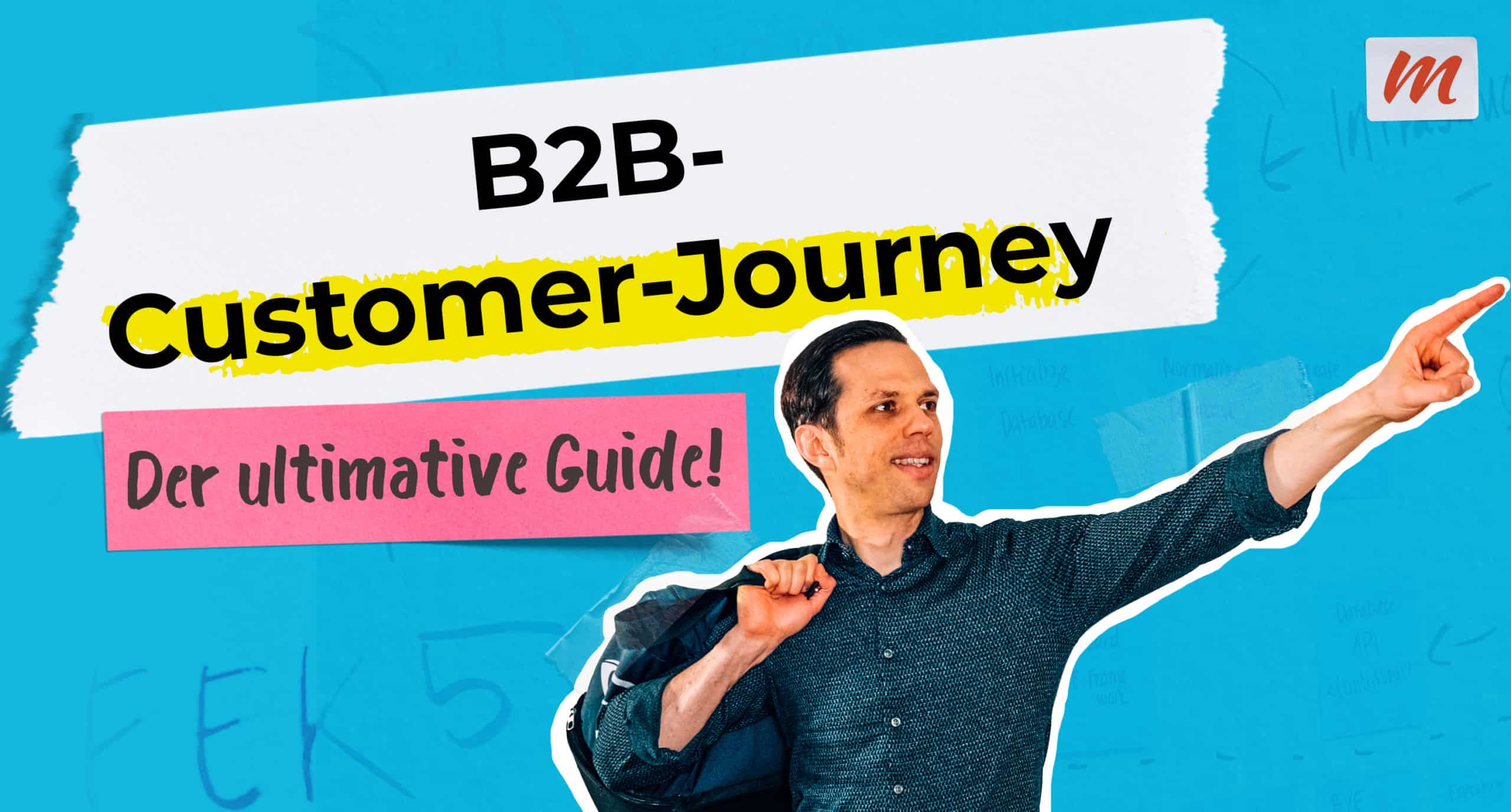 B2B-Customer-Journey: Der ultimative Guide fürs Marketing